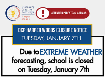  IMPORTANT: Harper Woods is CLOSED on Tuesday, January 7th